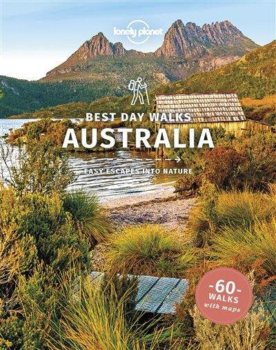 best day walks australia : easy escapes into nature : 60 walks with maps