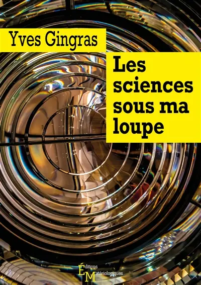 Les sciences sous ma loupe