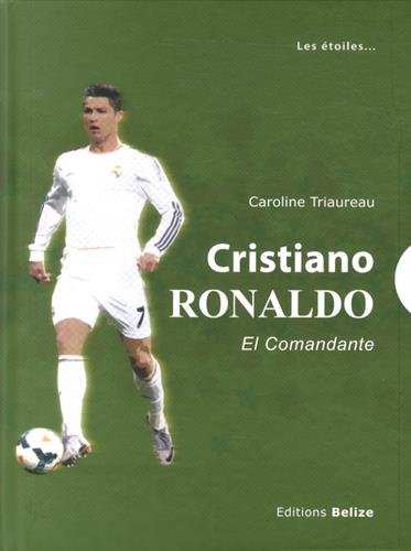 Cristiano Ronaldo : el comandante