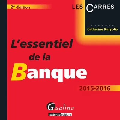 L'essentiel de la banque : 2015-2016