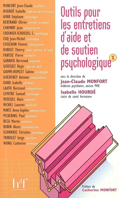 Outils pour les entretiens d'aide et de soutien psychologique. Vol. 1