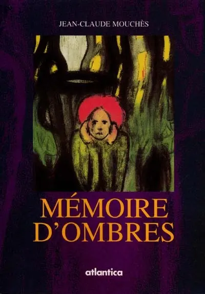 Mémoires d'ombre