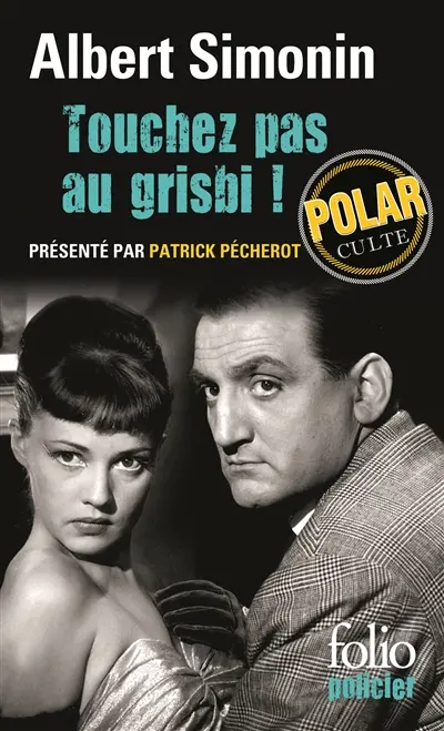 Touchez pas au grisbi !