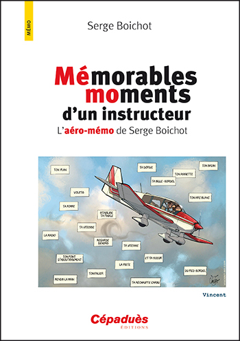 Mémorables moments d'un instructeur : l'aéro-mémo de Serge Boichot
