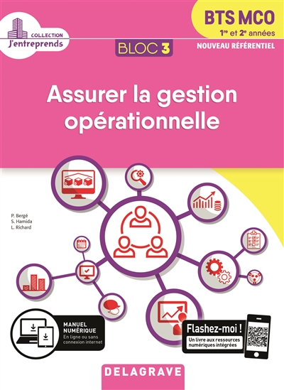 Assurer la gestion opérationnelle, BTS MCO 1re et 2e années : bloc 3