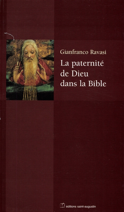 La paternité de Dieu dans la Bible : cycle de conférences bibliques