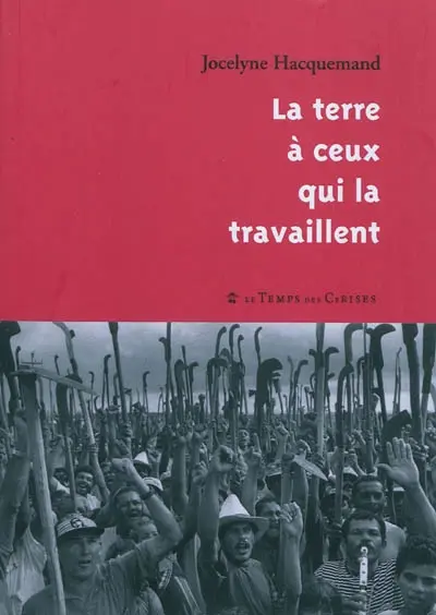 La terre à ceux qui la travaillent