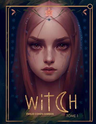 Witch : Tome 1