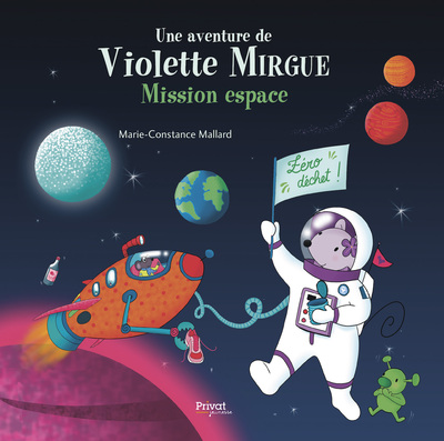 Une aventure de Violette Mirgue. Mission espace