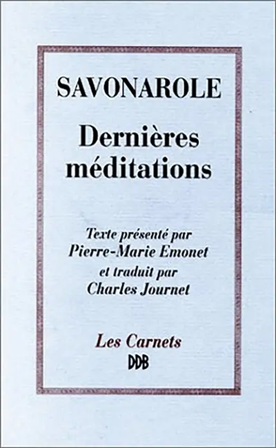 Dernières méditations : méditations sur le psaume 30. Derniers instants