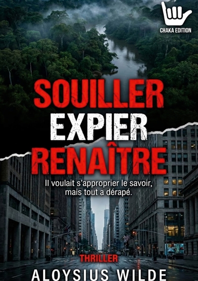 Souiller Expier Renaître :...
