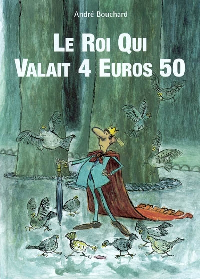 Le roi qui valait 4 euros 50