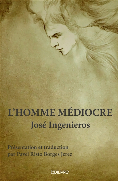 L'homme médiocre :...