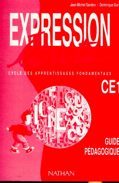 Expression écrite - Ce1 - guide pédagogique