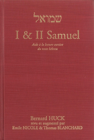 I & II Samuel : aide à la lecture cursive du texte hébreu