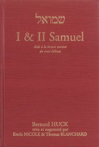 I & II Samuel : aide à la lecture cursive du texte hébreu
