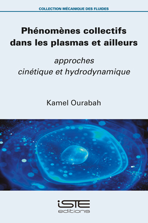 Phénomènes collectifs dans les plasmas et ailleurs : approches cinétique et hydrodynamique