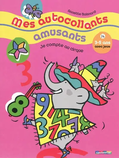 Je compte au cirque : 3-5 ans avec jeux