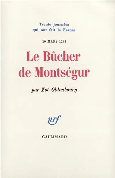 Le Bûcher de Montségur : 16 mars 1244