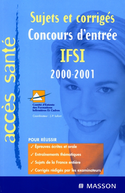 Concours d'entrée IFSI 2000-2001 : sujets et corrigés