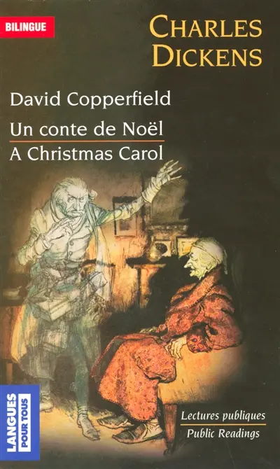 David Copperfield. Un conte de Noël. A Christmas Carol