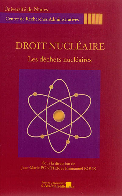 Droit nucléaire : les déchets nucléaires : journée d'étude du 23 octobre 2013