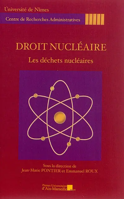 Droit nucléaire : les déchets nucléaires : journée d'étude du 23 octobre 2013