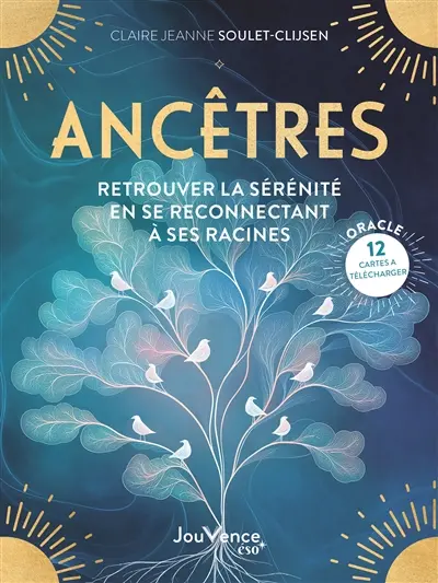 Ancêtres : retrouver la sérénité en se reconnectant à ses racines
