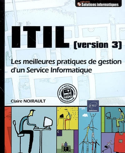 ITIL (version 3) : les meilleures pratiques de gestion d'un service informatique