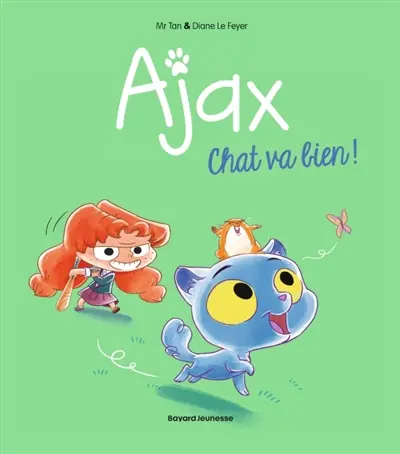 Ajax. Vol. 1. Chat va bien !