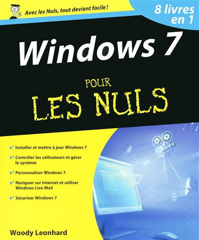 Windows 7 pour les nuls : 8 livres en 1