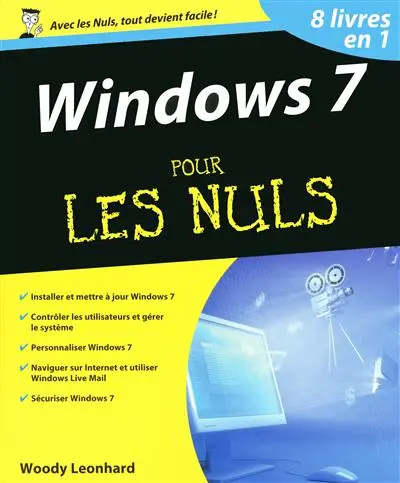 Windows 7 pour les nuls : 8 livres en 1