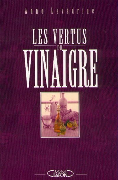 Les vertus du vinaigre