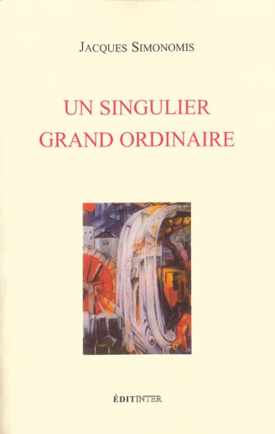 Un singulier grand ordinaire