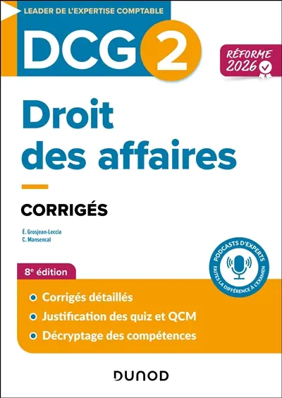 DCG 2, droit des sociétés et des groupements d'affaires : corrigés : réforme 2026