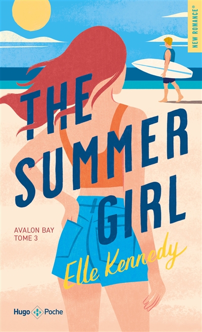 Avalon bay. Vol. 3. The summer girl