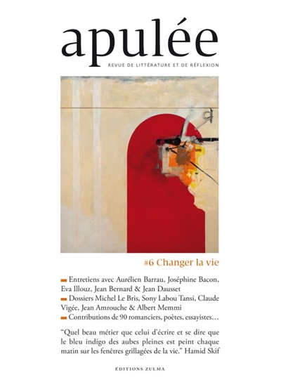 Apulée : revue de littérature et de réflexion, n° 6. Changer la vie