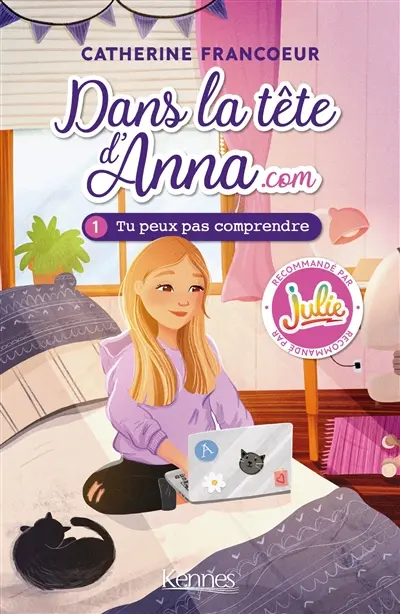 Dans la tête d'Anna.com. Vol. 1. Tu peux pas comprendre