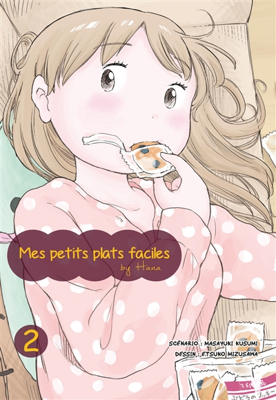 Mes petits plats faciles by Hana. Vol. 2