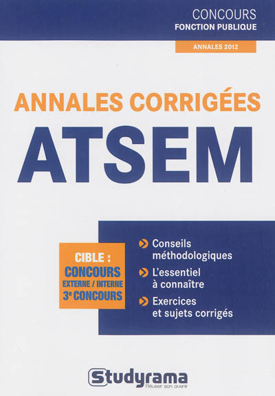 Annales corrigées ATSEM : cible concours externe, interne, 3e concours : annales 2012