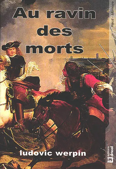 Au ravin des morts : comment Avins raconte la guerre de Trente Ans