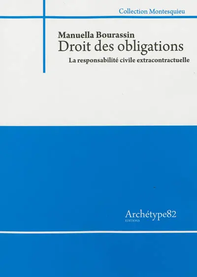 Droit des obligations : la responsabilité civile extracontractuelle