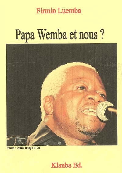 Papa Wemba et nous ?