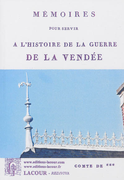 Mémoires pour servir à l'histoire de la guerre de la Vendée