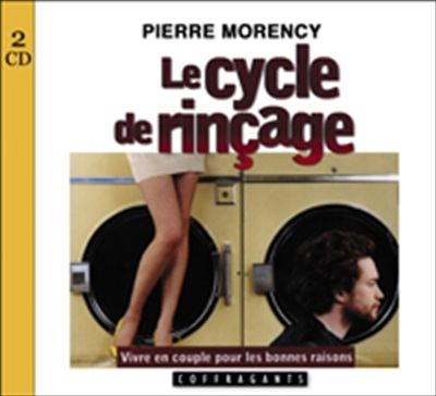 Le cycle de rinçage : vivre...
