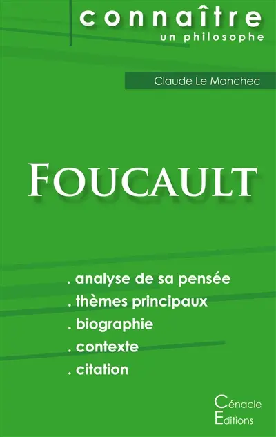 Comprendre Michel Foucault (analyse complète de sa pensée)