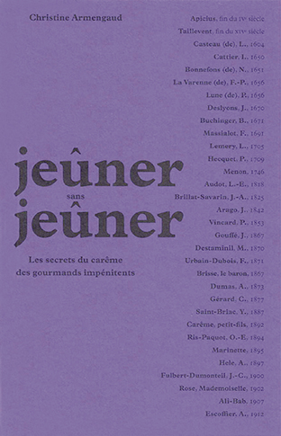 Jeûner sans jeûner : les secrets du carême des gourmands impénitents