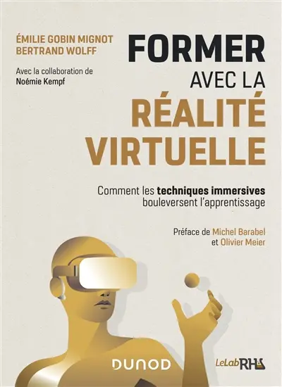 Former avec la réalité virtuelle : comment les techniques immersives bouleversent l'apprentissage