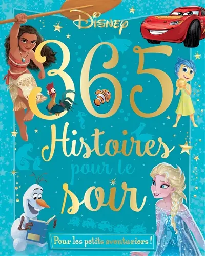 365 histoires pour le soir. Pour les petits aventuriers !