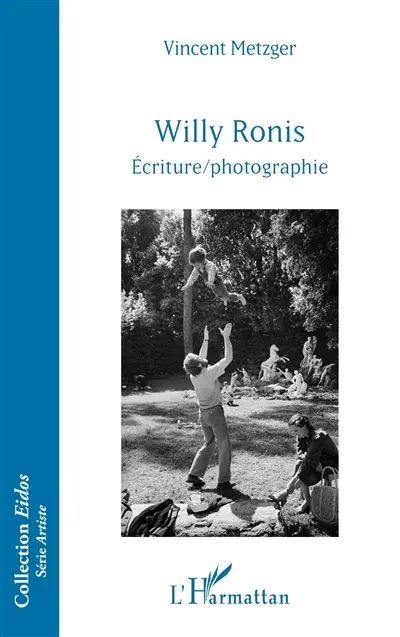Willy Ronis : écriture, photographie